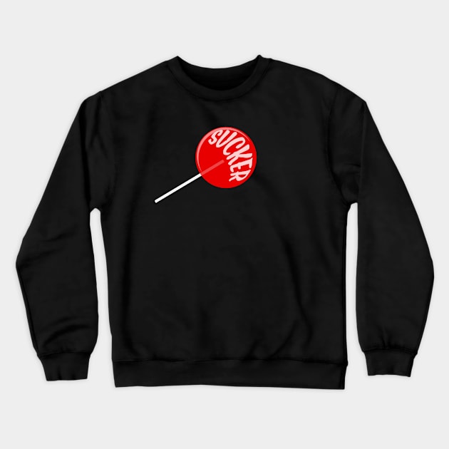 Sucker Crewneck Sweatshirt by rexthinks